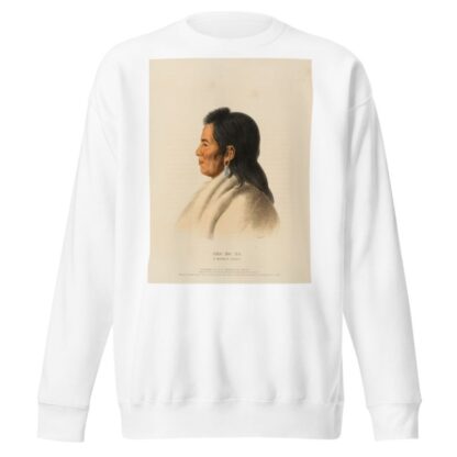 Sha-Ha-Ka. A Mandan Chief by Charles Bird King Sweatshirt