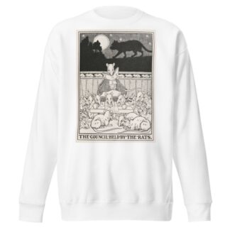 The Council held by the Rats by Percy J. Billinghurst Sweatshirt