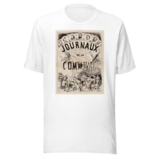 Journaux de la commune by Moloch (Alphonse Hector Colomb) T-Shirt