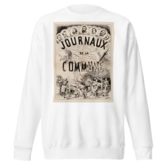 Journaux de la commune by Moloch (Alphonse Hector Colomb) Sweatshirt