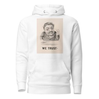 We trust– by Currier & Ives. Hoodie