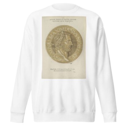 Portrait of Emperor Galerius by Hubert Goltzius Sweatshirt