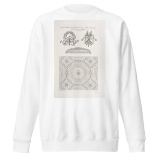 Détails du plafond de la salle des gardes-suisses, au palais de Fontainebleau. Emblêmes de dessins d’Henry IV; du même palais by Nicolas Xavier Willemin Sweatshirt