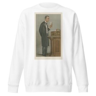 Politicians – ‘The Colonies’. Mr. Joseph Chamberlain. March 7, 1901 by Leslie Matthew Ward Sweatshirt