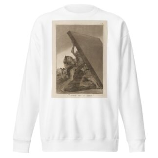 Y aun no se van! by Francisco de Goya Sweatshirt