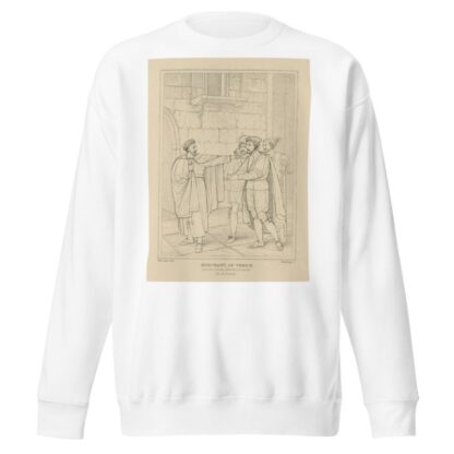Merchant of Venice, act 3, scene 3 by William Francis Starling Sweatshirt