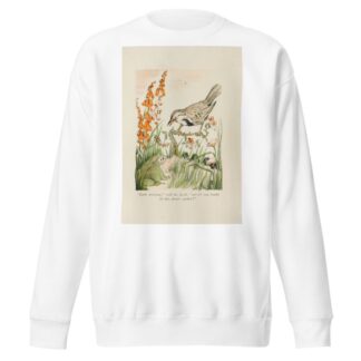 ‘Good Morning,’ said the Lark… by Elizabeth Stafford Fry Sweatshirt