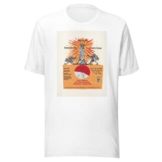We’re all outside the Green Zone by Art Hazelwood T-Shirt