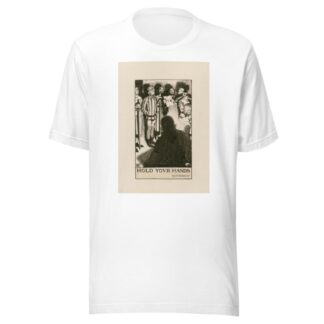 All’s well that ends well; Hold your hands Act IV Sc III by Byam Shaw T-Shirt