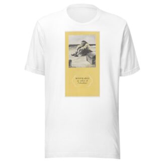 Misérable au milieu de l’abondance by Anonymous T-Shirt
