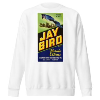 Jay Bird Brand Florida Citrus Label by Anonymous Sweatshirt
