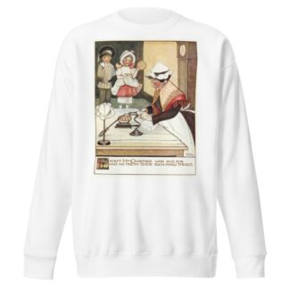 Except Mrs. Crabtree, who said she had no teeth to eat such hard things by Olive Allen Sweatshirt