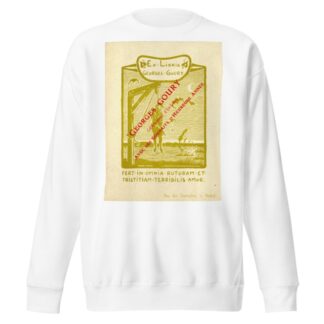 Fert in omnia rutubam et tristitiam terribilis amor by Anonymous Sweatshirt