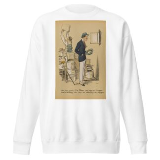 Sire, pour plaire à la France, vrai pays de Cocagne, vous n’achetez pas tous vos chapeaux en Espagne by Georges Goursat (Sem) Sweatshirt