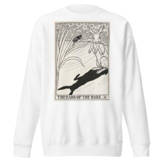 The Ears of the Hare by Percy J. Billinghurst Sweatshirt