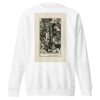 Two gentlemen of Verona; I take your offer Act IV Scene I by Byam Shaw Sweatshirt