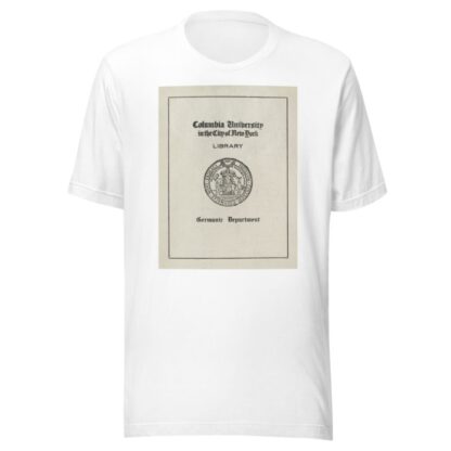 Columbia University; Germanic Department by Anonymous T-Shirt