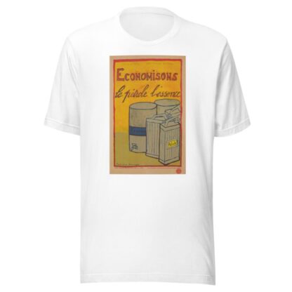 Let Us Economize on Oil and Gas by Marie-Louise Jeanningros T-Shirt