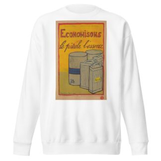 Let Us Economize on Oil and Gas by Marie-Louise Jeanningros Sweatshirt