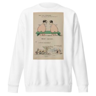 Mais tout s’arrange by Georges Goursat (Sem) Sweatshirt
