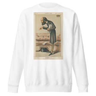 Prime Ministers – ‘He is too honest a Tory for his party and his time.’ The Marquis of Salisbury. 10 July 1869 by Carlo Pellegrini Sweatshirt