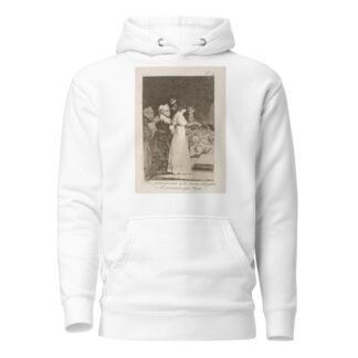 El si pronuncian y la mano alargan Al primero que llega. by Francisco de Goya Hoodie