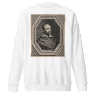 Cardinal Guido Bentivoglio S.R.E. died in the year 1645 by Jean Morin Sweatshirt