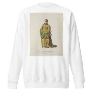 Emperor of China in his robes, in 1700. L’empereur de la Chine. by Charles Grignion Sweatshirt