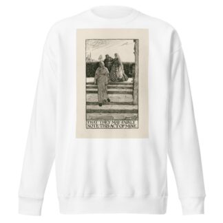Twelfth night; That they may fairly note this act of mine Act IV Scene III by Byam Shaw Sweatshirt