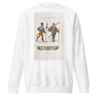Soldats de la garde de Charles IX et Henry III. by Nicolas Xavier Willemin Sweatshirt