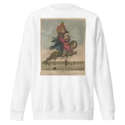 Geography bewitched! Or, a droll caricature map of England and Wales. by Robert Dighton Sweatshirt