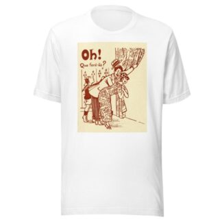 Oh ! Que font-ils by Anonymous T-Shirt