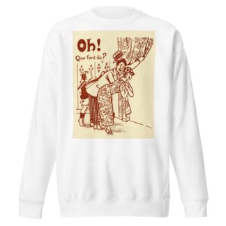 Oh ! Que font-ils by Anonymous Sweatshirt