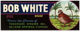 Bob White Brand Citrus Label by Anonymous