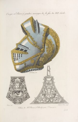 Casque et poires à poudre, ouvrages de la fin du XVIe. siècle. by Nicolas Xavier Willemin