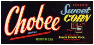 Chobee Brand Sweet Corn Label by Anonymous