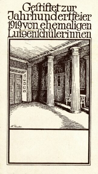 Gestiftet zur Jahrhundertfeier 1919 von ehemaligen Luisenschülerinnen by M. Rusche