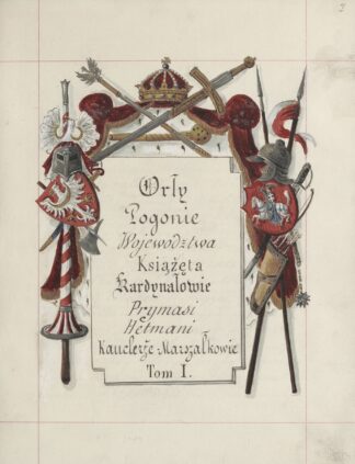 Herby Rzeczypospolitej Polskiej i W. X. Litewskiego. T. 1 Pl.001 by Boleslaw Starzyński