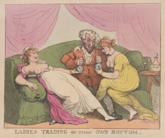 Ladies trading on their own bottom by Thomas Rowlandson