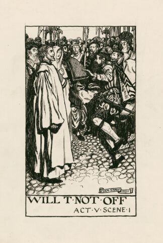 Measure for measure; Will T not off Act V Scene I by Byam Shaw