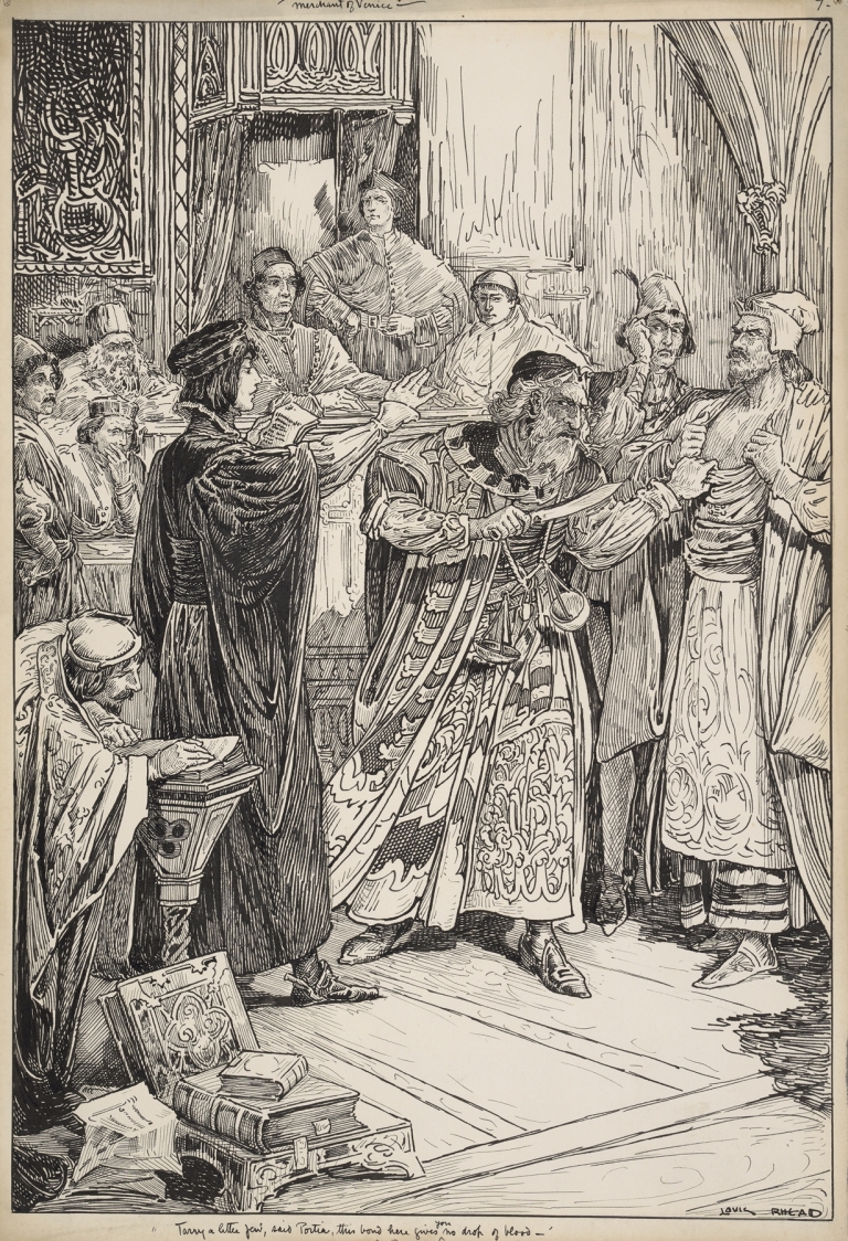 Merchant of Venice. Tarry a little, Jew, said Portia, this bond here gives you no drop of blood by Louis Rhead