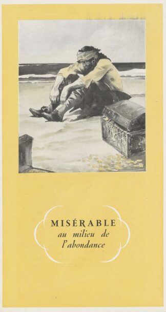Misérable au milieu de l’abondance by Anonymous