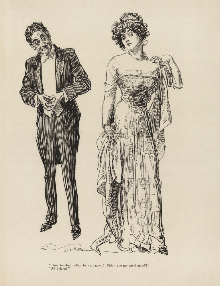 ‘Three hundred dollars for that gown! Didn’t you get anything off’ by Charles Dana Gibson