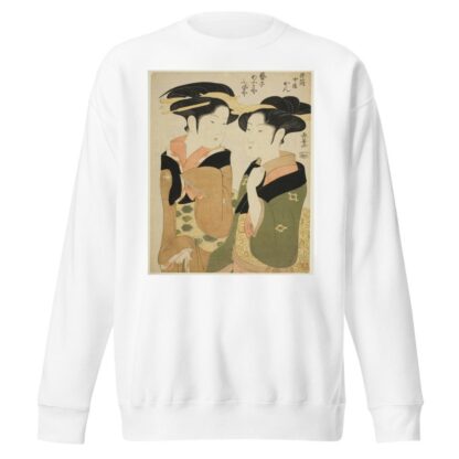 Kan, a waitress of the Izutsuya, and the geisha Fuseya of the Ogiya II by Eishōsai Chōki Sweatshirt